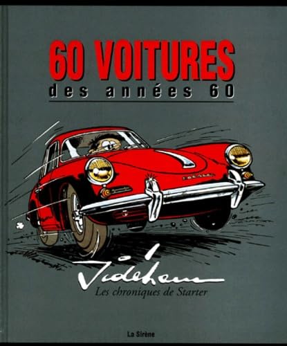 60 voitures des années 60 : les chroniques de Starter Leisure & Fun