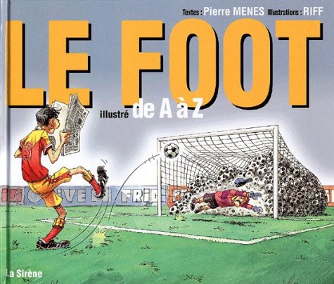 Le football illustré de A à Z book