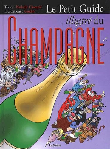Le Petit Guide Illustre Du Champagne book
