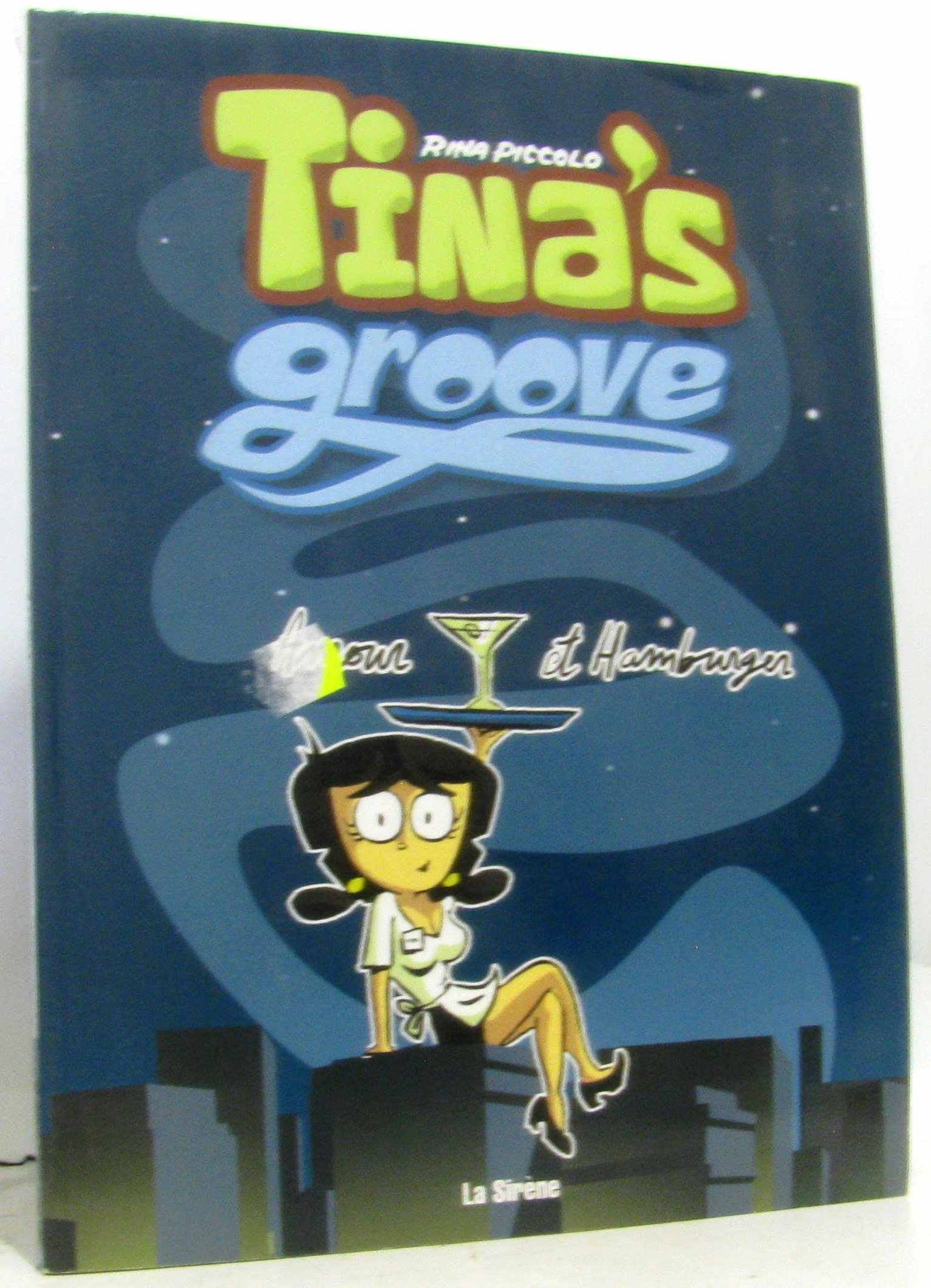 Tina's groove, tome 1 : Amour et Humburger book