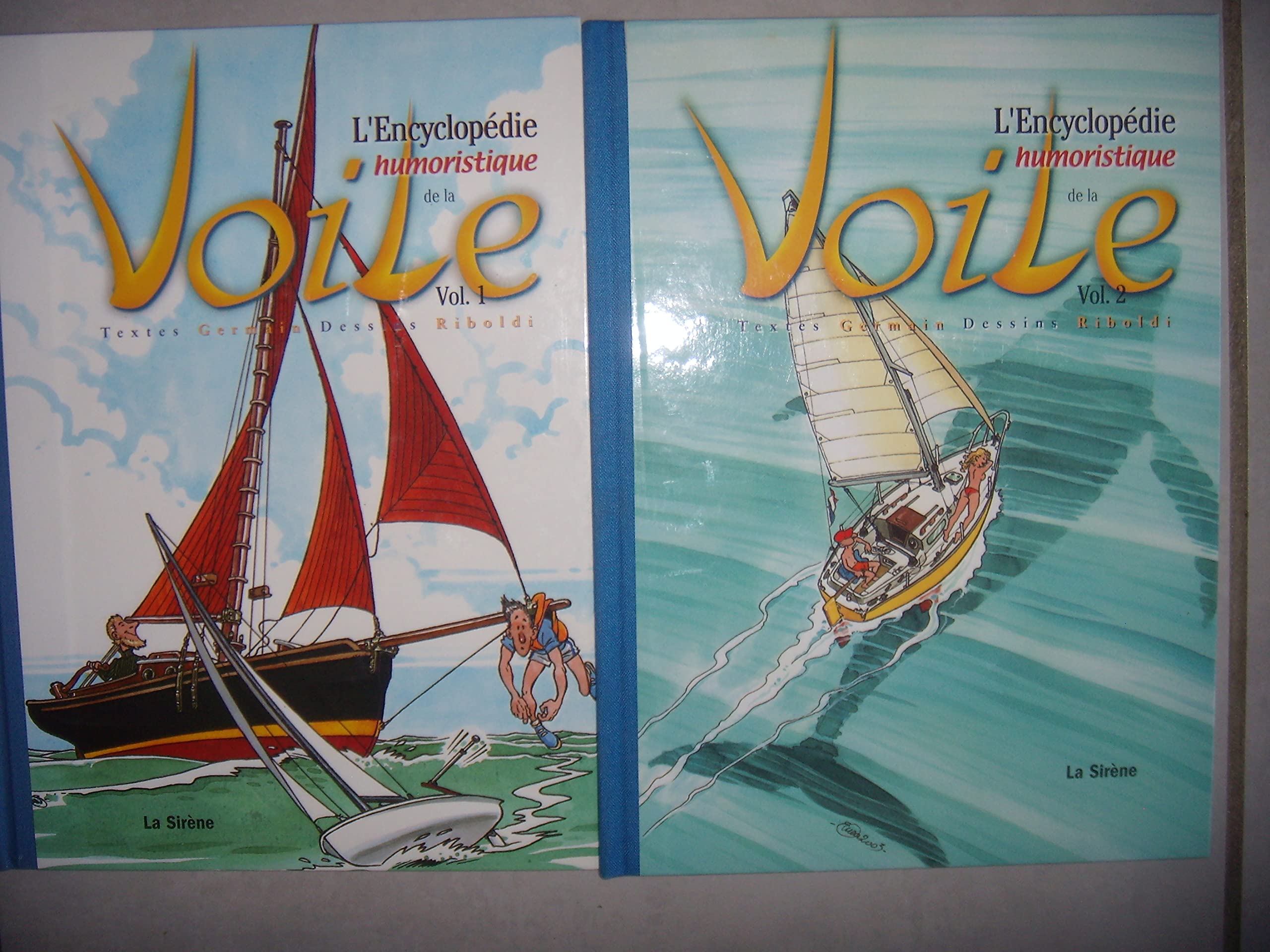 L'Encyclopédie humoristique de la voile: Volumes 1 et 2 book
