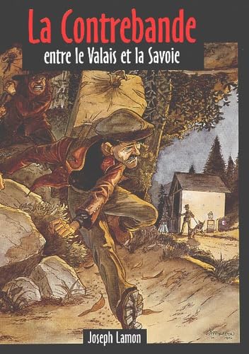 La contrebande entre le Valais et la Savoie book