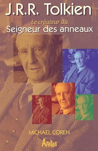 J.R.R. Tolkien : Le créateur du Seigneur des Anneaux book