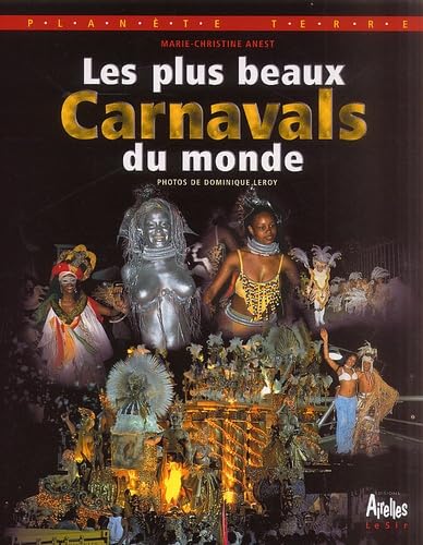 Les Plus Beaux Carnavals du Monde book