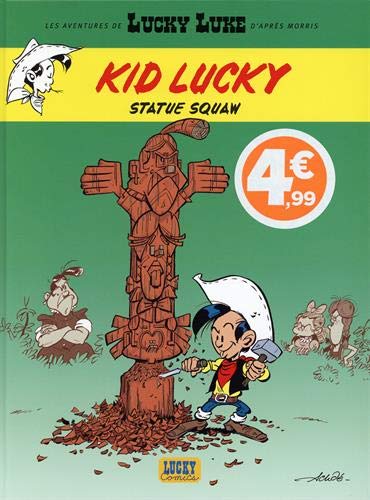 Les aventures de Lucky Luke d'après Morris. Kid Lucky. Vol. 3. Statue squaw Manga