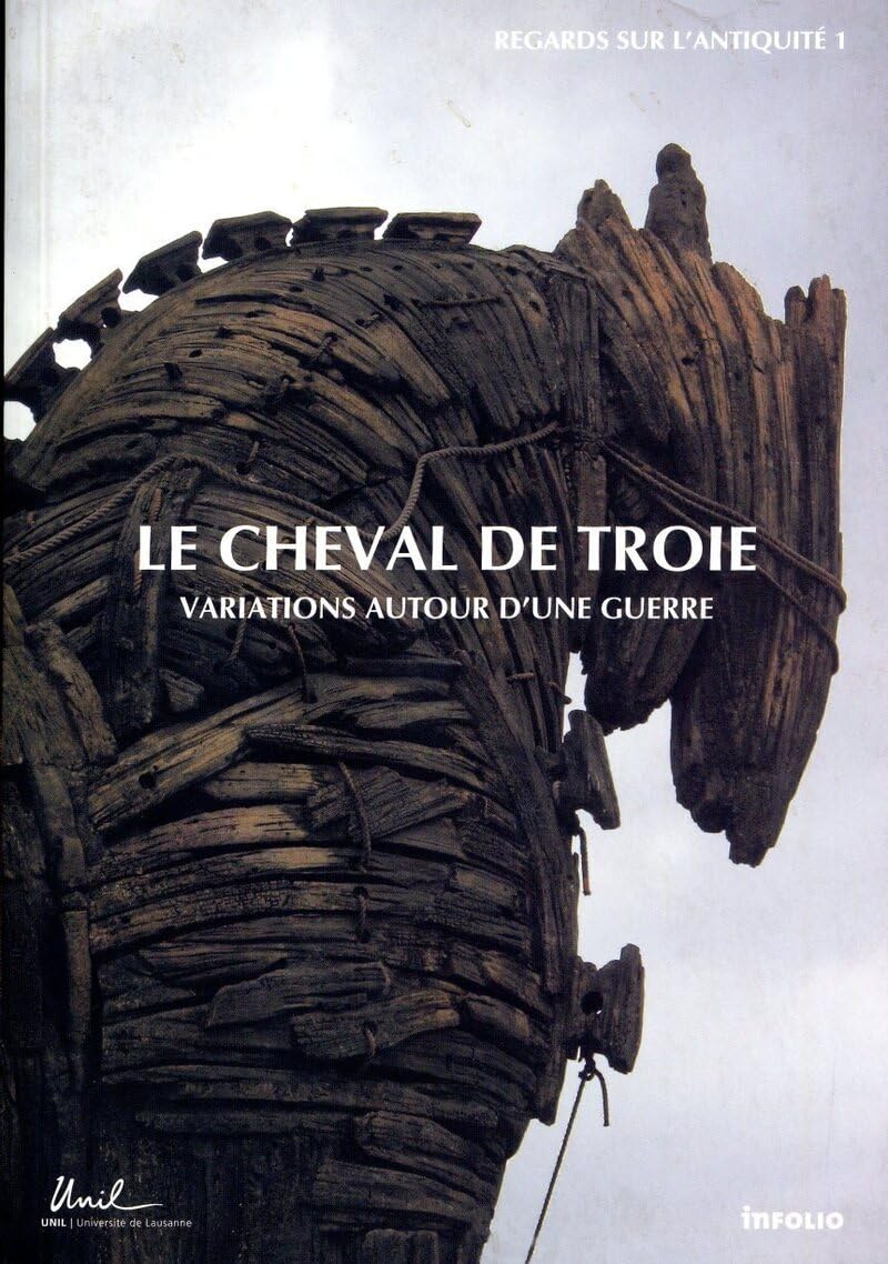 Le Cheval de Troie. Variations autour d'une guerre book