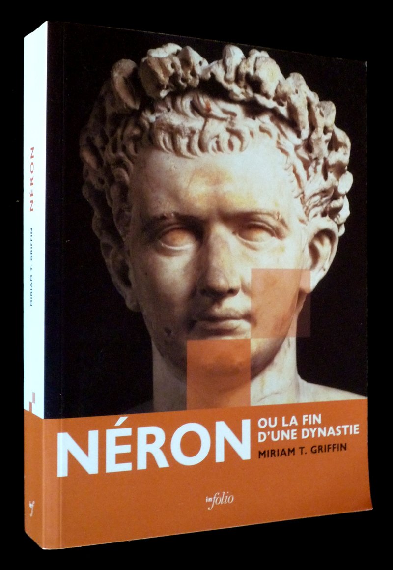 Néron ou la fin d'une dynastie Politics & History