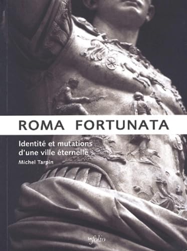 Roma fortunata.: Identité et mutations d'une ville éternelle book