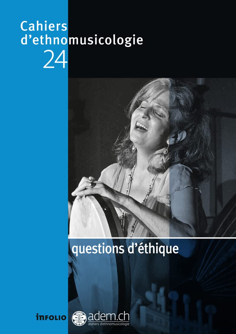 Cahiers d'ethnomusicologie N24 Questions d'éthique (24) book