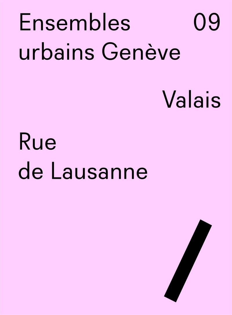 Ensembles urbains Genève 09 - Rue de Lausanne, Valais book