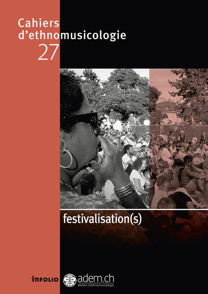 Cahiers d'ethnomusicologie N27 Festivalisation(s) (27) book
