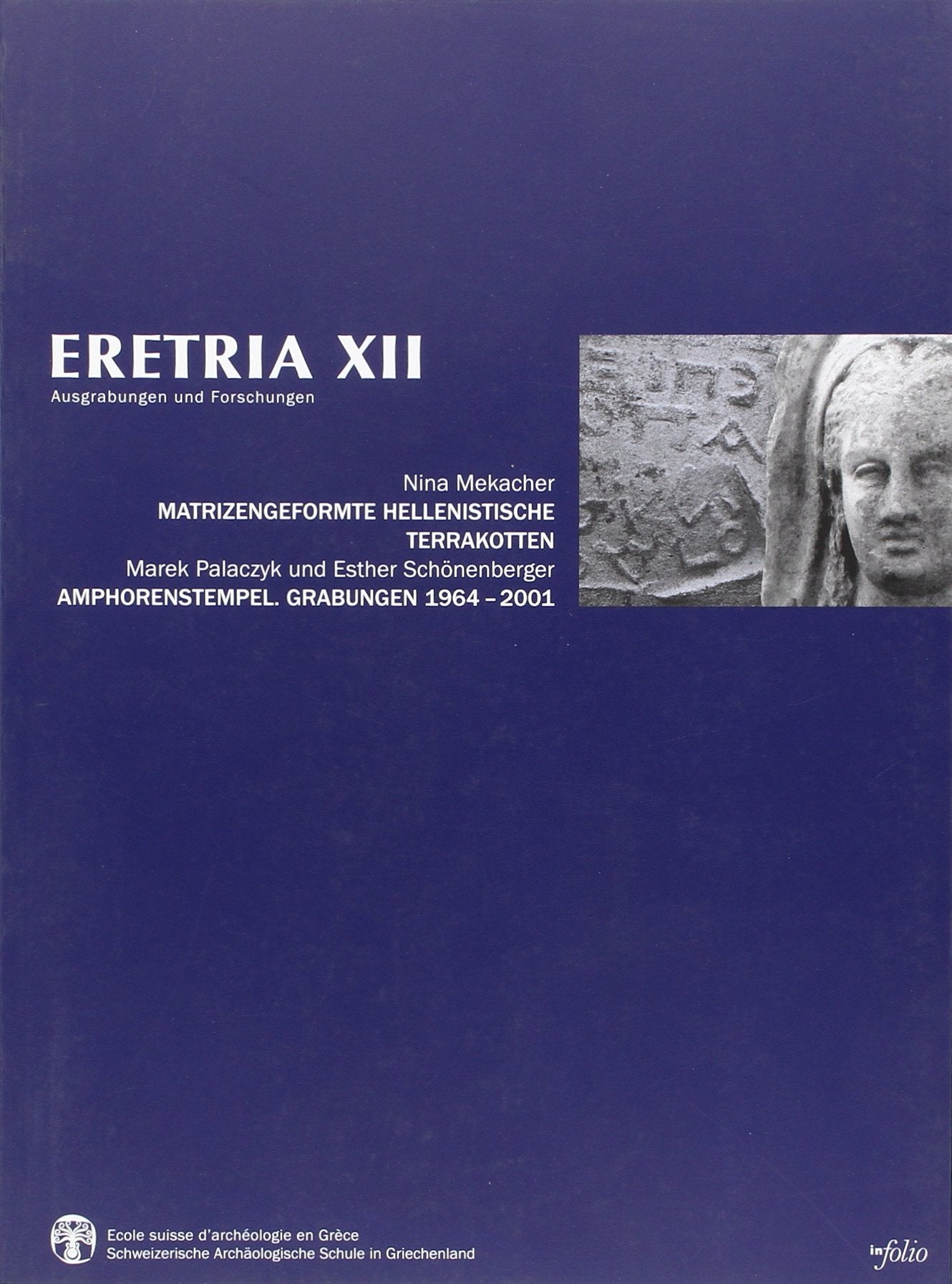 Matrizengeformte hellenistische Terrakotten - Amphorenstempel / ERETRIA XII book