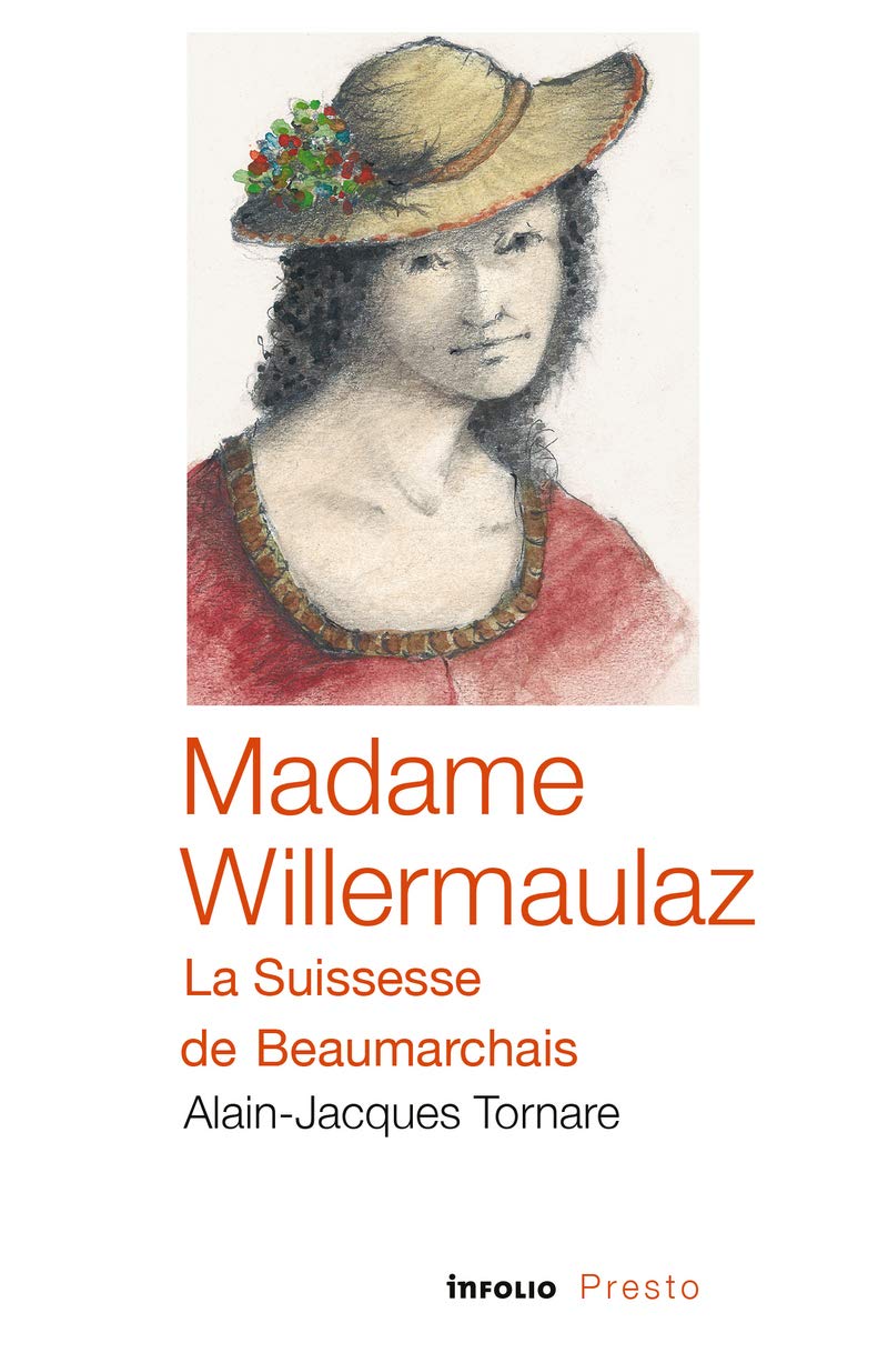 Madame Willermaulaz - la suissesse de Beaumarchais book