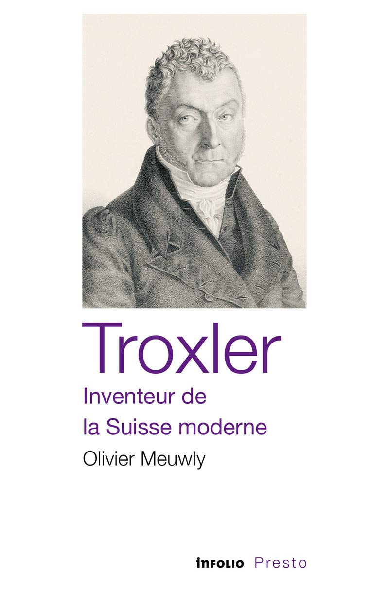 Troxler - Inventeur de la Suisse moderne Memories