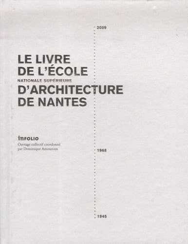 Le livre de l'Ecole nationale supérieure d'architecture de Nantes Books