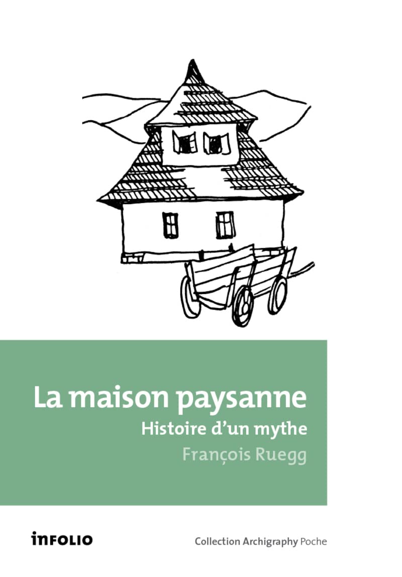 La Maison paysanne - Histoire d'un mythe Film, Art & Culture