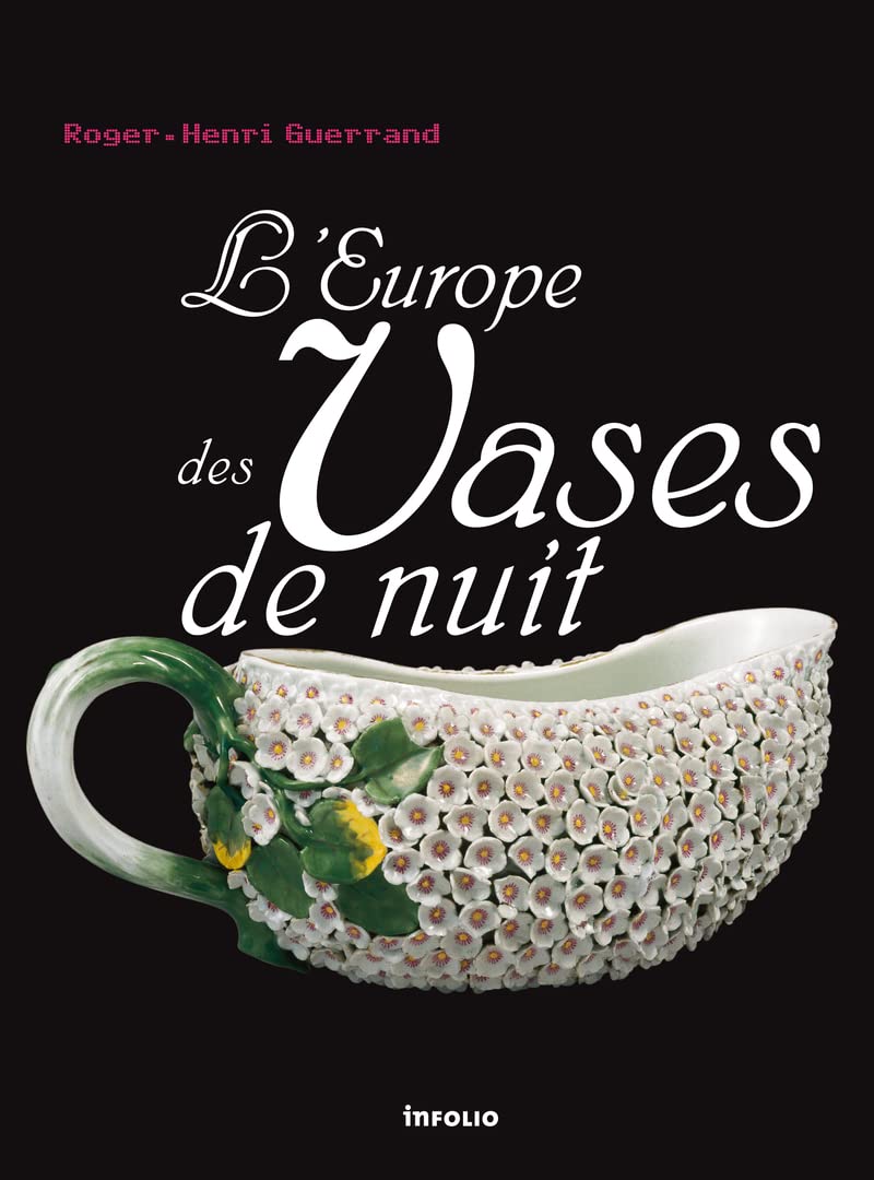 L'Europe des vases de nuit Politics & History