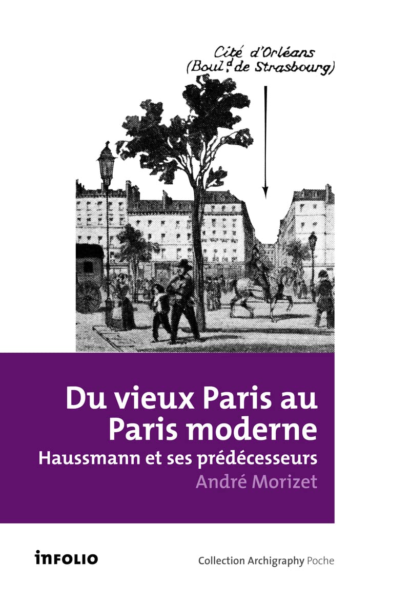 Du vieux Paris au Paris moderne. Haussmann et ses prédécesseurs Film, Art & Culture