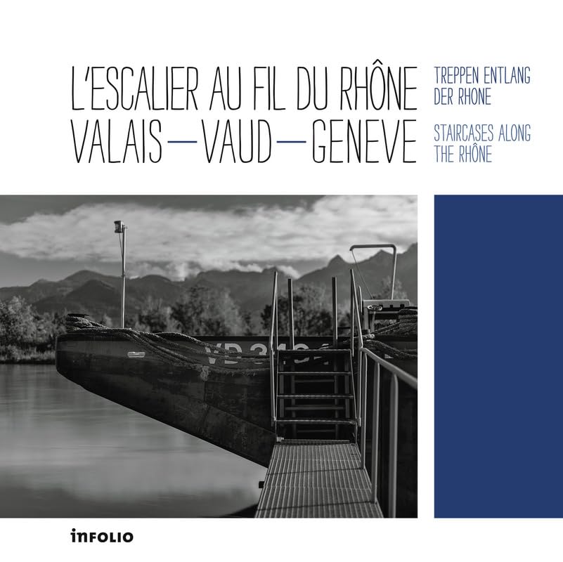 L'Escalier au fil du Rhône - Valais - Vaud - Genève Photography