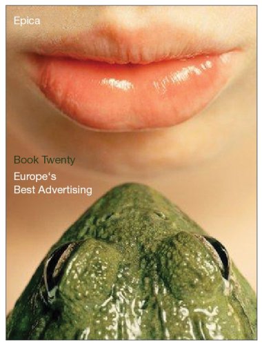 Epica Book 20: Europe's Best Advertising Media & Communication
