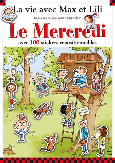 La vie avec Max et Lili. Le mercredi : avec 100 stickers repositionnables Tiptoi & Games