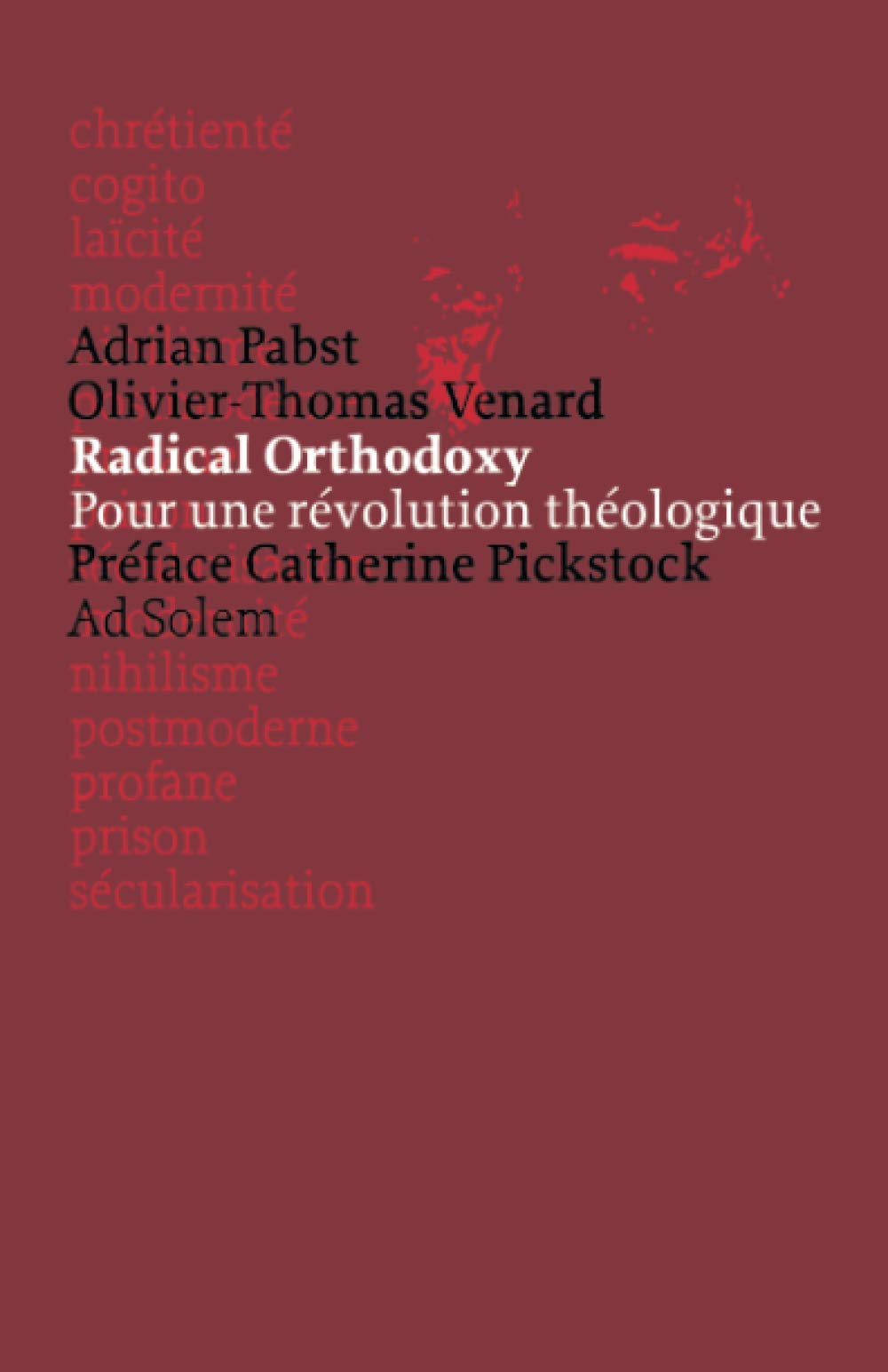 Radical orthodoxy: Pour une révolution théologique Religion & Esotericism