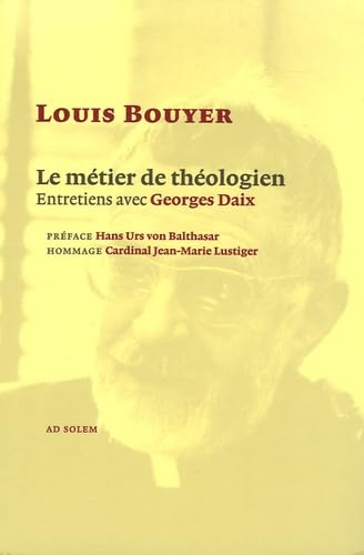 Le métier de théologien: Entretiens avec Georges Daix Religion & Esotericism