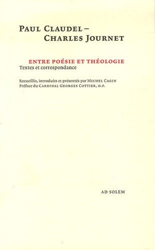 Paul Claudel, Charles Journet : entre poésie et théologie : textes et correspondance Religion & Esotericism