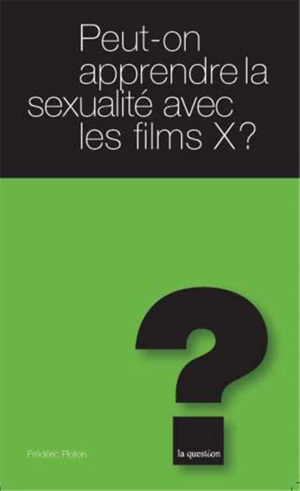 Peut-on apprendre la sexualité avec les films X ? book