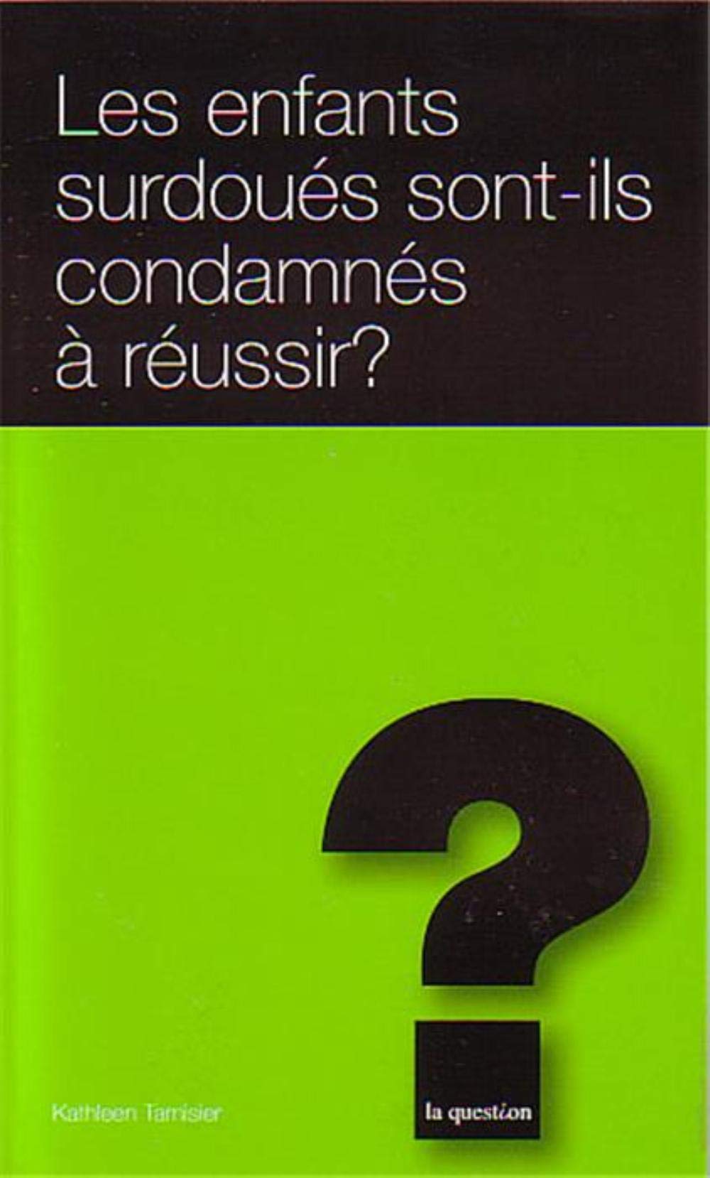 Les enfants surdoués sont-ils condamnés à réussir ? book