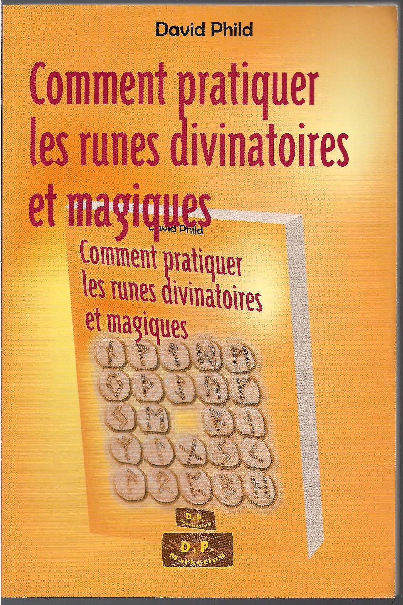 Comment pratiquer les runes divinatoires et magiques book