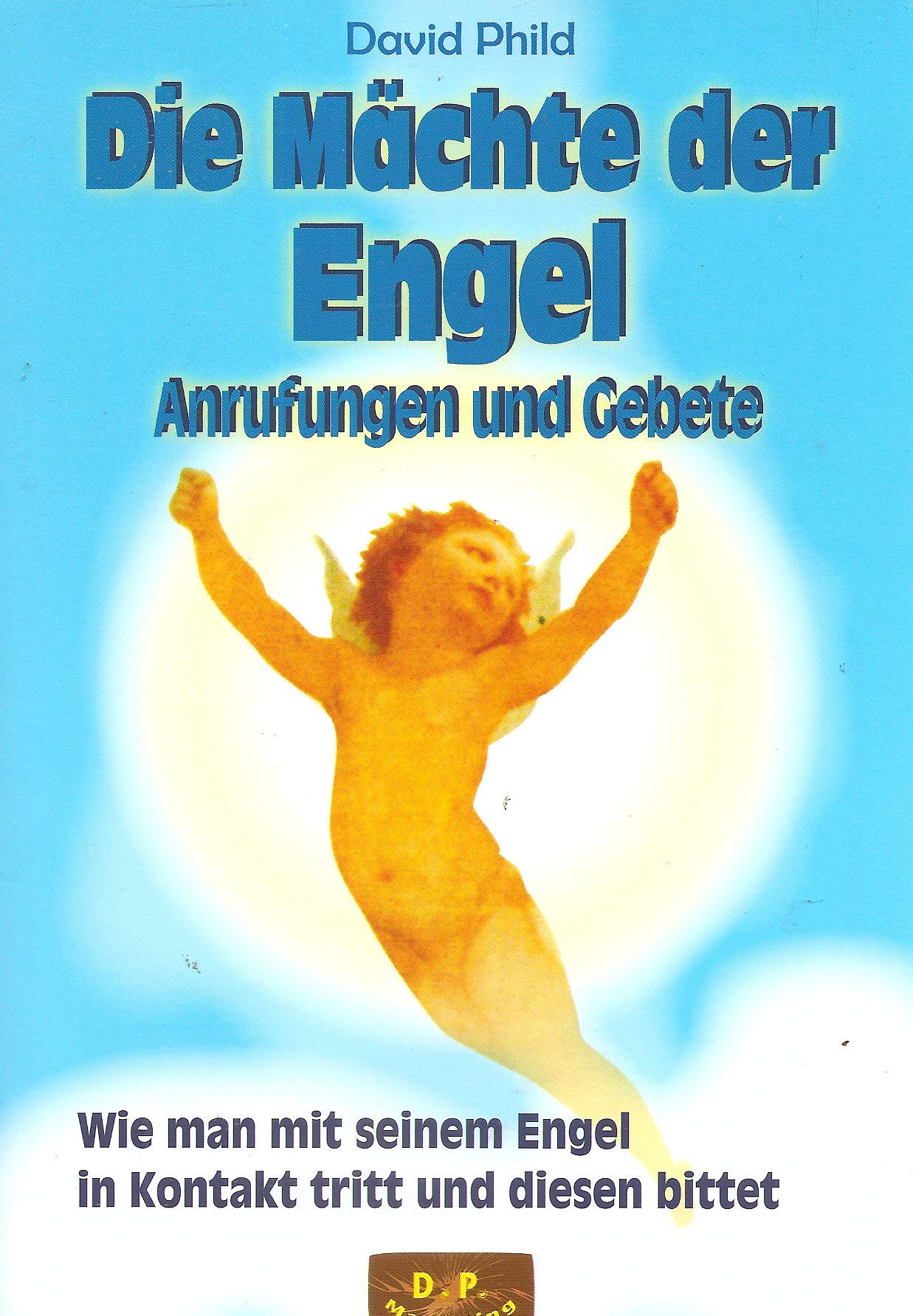 Die Mächte der Engel - Anrufungen und Gebete Books