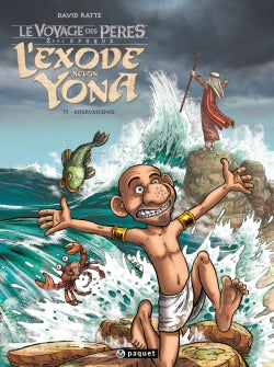 Le voyage des pères : 2e époque. L'exode selon Yona. Vol. 3. Effervescence Manga