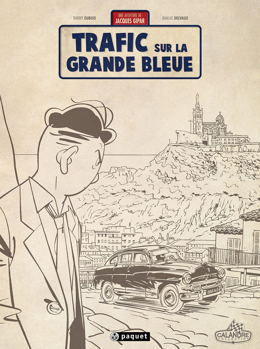 Une aventure de Jacques Gipar - Tome 5 : Trafic sur la grande bleue - Edition crayonnée book