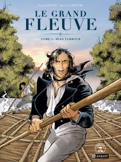 Le grand fleuve. Vol. 1. Jean Tambour Manga