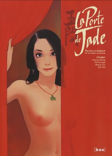 La porte de Jade: Récits érotiques de la Chine ancienne Books