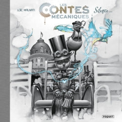 Les contes mécaniques. Vol. 1. Silence... book