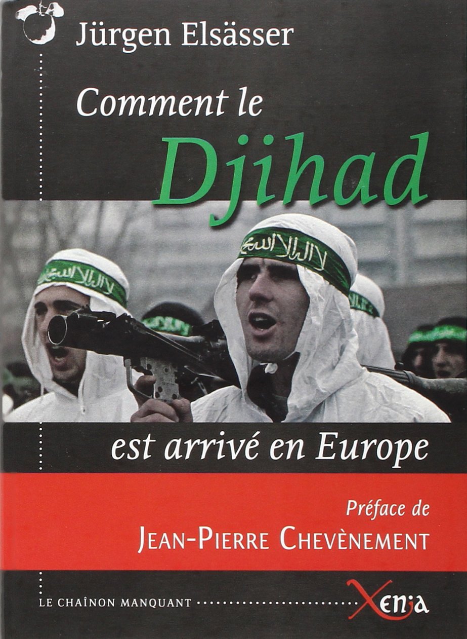 Comment le Djihad est arrivé en Europe book