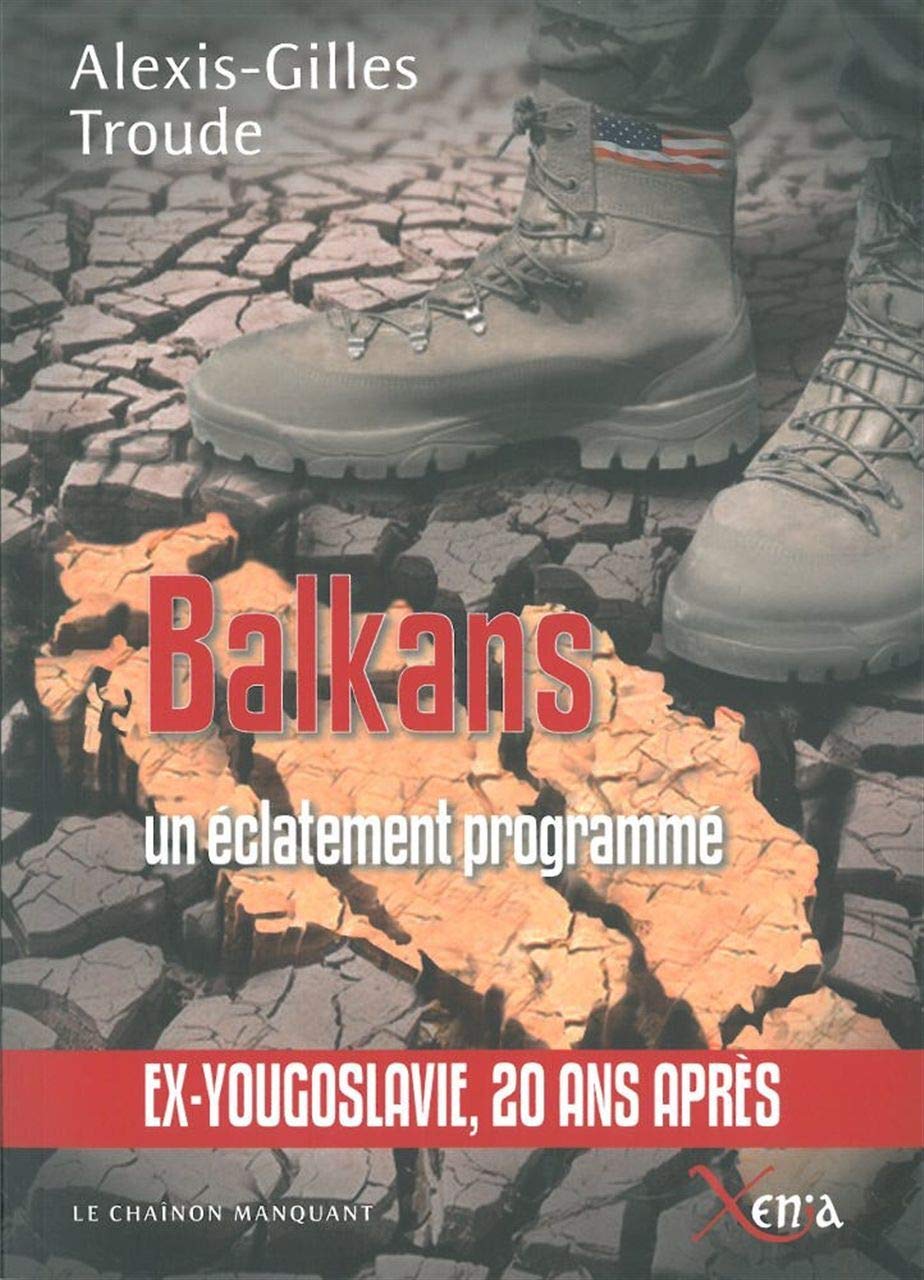 Balkans,Un Eclatement Programme: Ex-Yougoslavie,20 Ans Après Essays & Short Stories