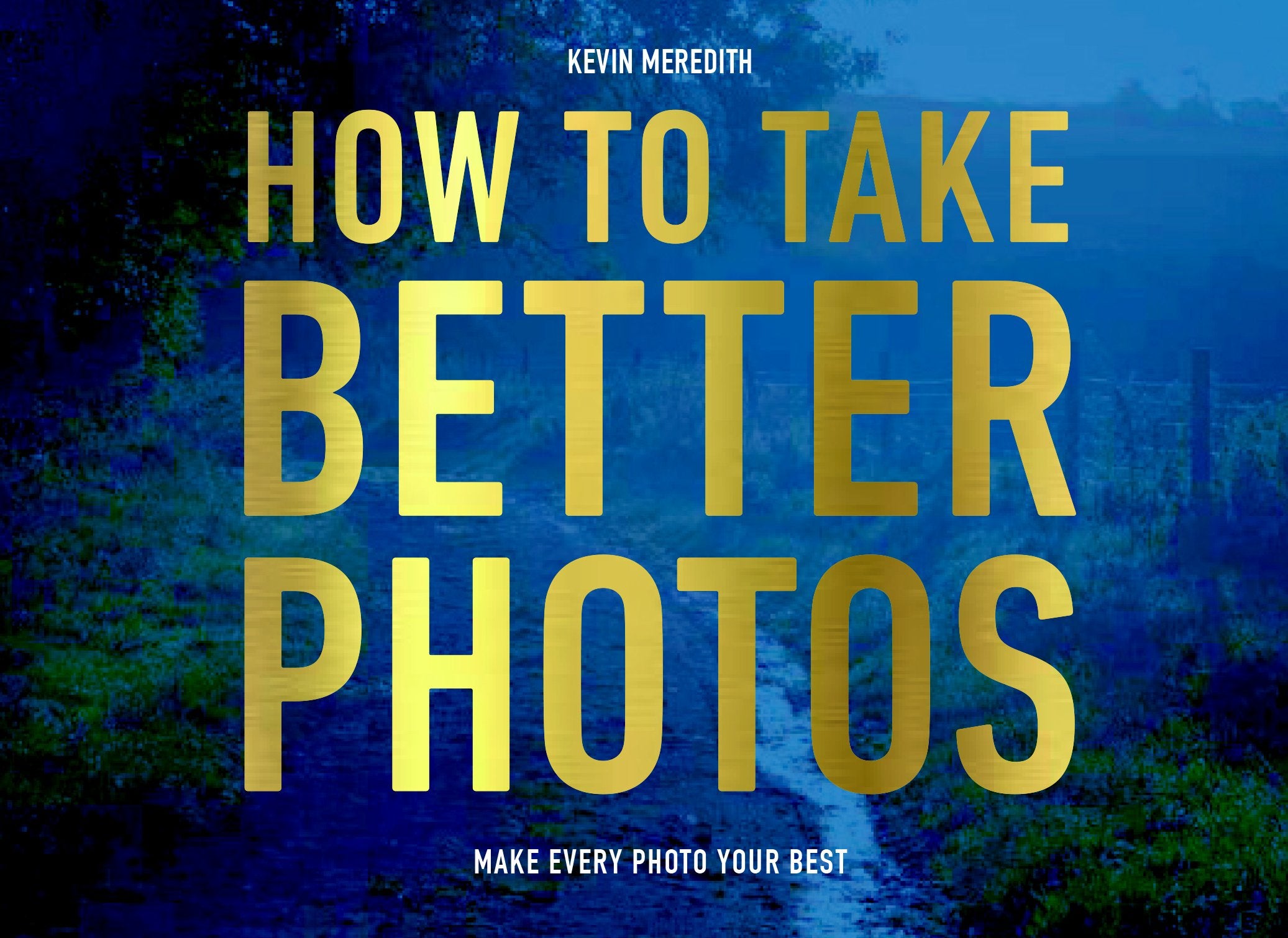 How to Take Better Photos Photography Books