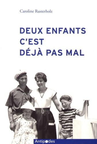 Deux enfants, c'est déjà pas mal : Famille et fécondité en Suisse (1955-1970) book