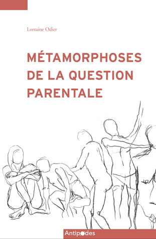 Métamorphoses de la question parentale : analyse des discours de l'Ecole des parents de Genève : 1950-2010 book