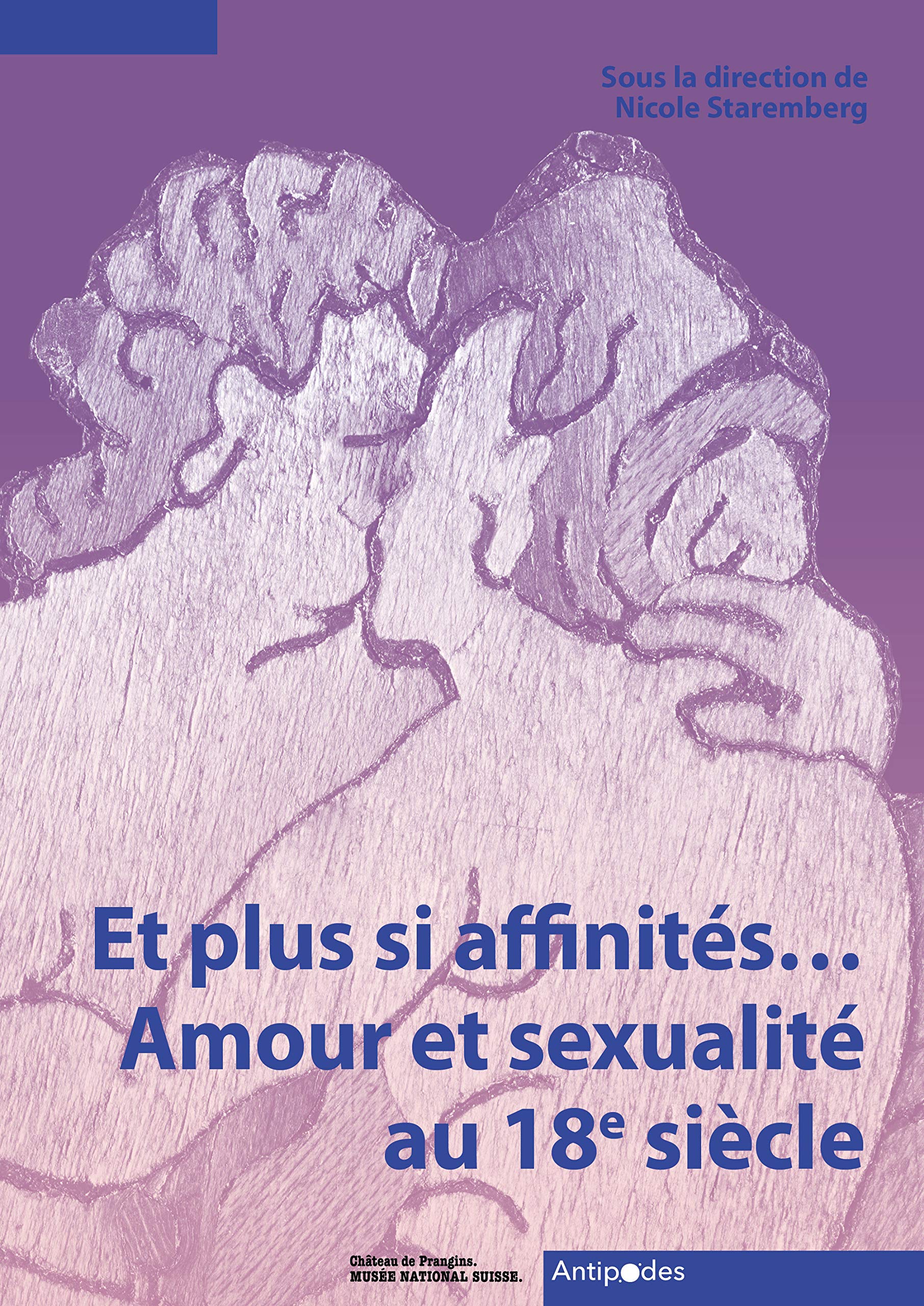 Et plus si affinités... Amour et sexualité au 18e siècle book