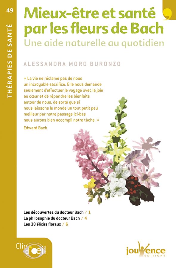 n°49 Mieux-être et santé par les fleurs de bach: Une aide naturelle au quotidien Health, Nutrition & Fitness