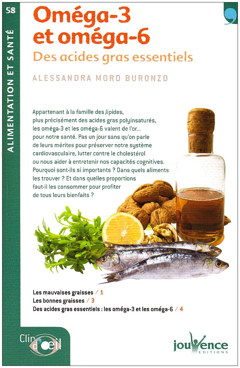 n°58 Omega 3 et oméga 6: Des acides gras essentiels Health, Nutrition & Fitness