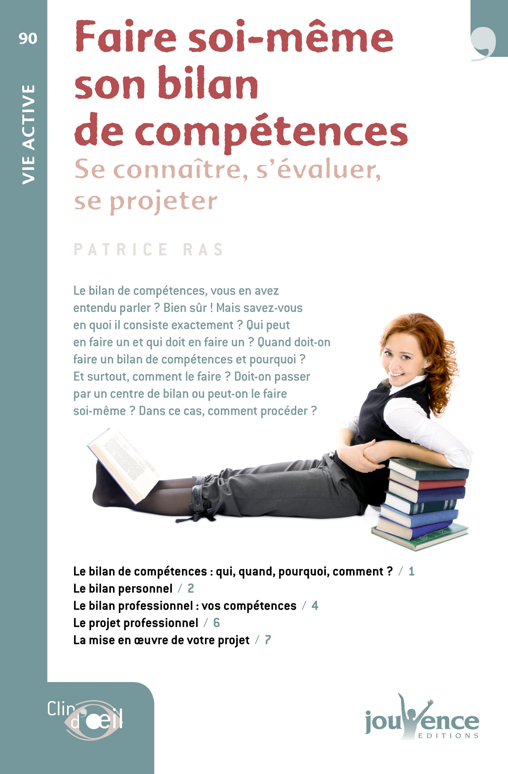 n°90 Faire soi-même son bilan de compétences: Se connaître, s'évaluer, se projeter book