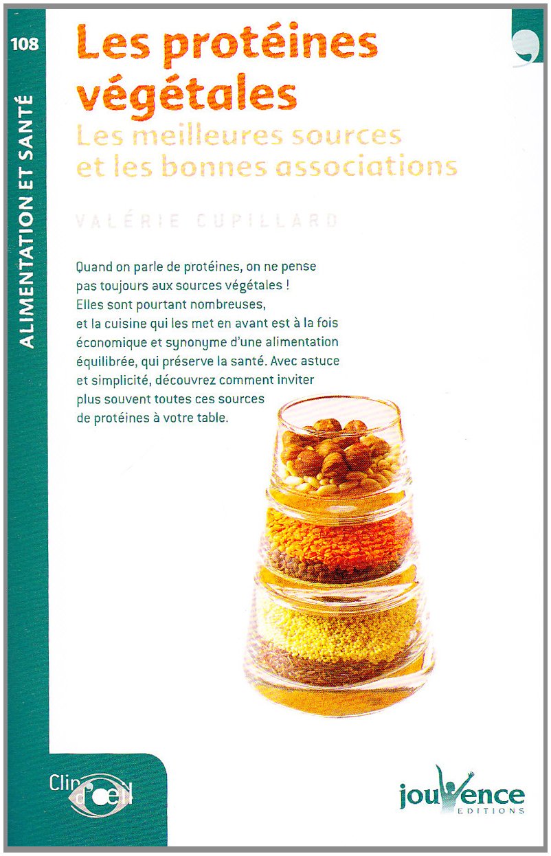n°108 Les proteines végétales: Les meilleures sources et les bonnes associations Health, Nutrition & Fitness