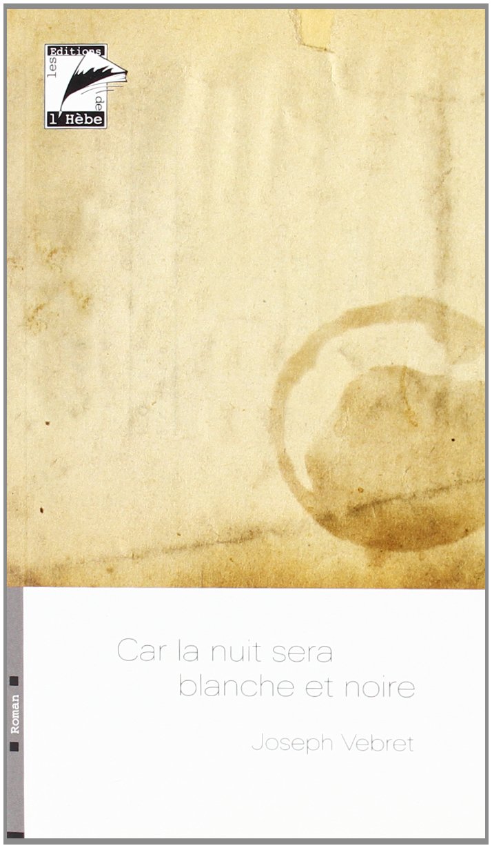 Car la Nuit Sera Blanche et Noire book