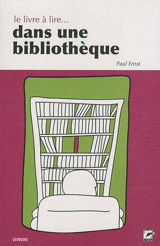 Le livre à lire... dans une bibliothèque Books