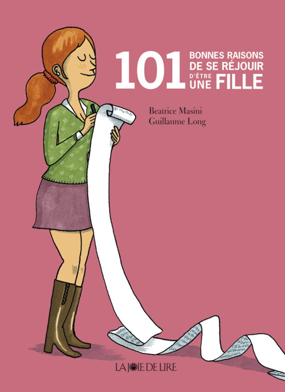 101 bonnes raisons de se réjouir d'être une fille book